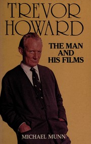 Trevor Howard, the man and his films /