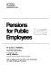 Pensions for public employees /