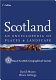 Scotland : an encyclopedia of places & landscapes /