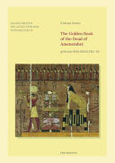 The Golden Book of the Dead of Amenemhet (pToronto ROM 910.85.236.1-13) /