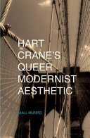 Hart Crane's queer modernist aesthetic /