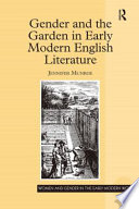 Gender and the garden in early modern English literature /