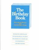 The birthday book : birthdates, birthplaces, and biographical sources for American authors and illustrators of children's books /