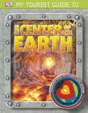 My tourist guide to the center of the earth /