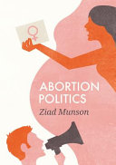 Abortion politics /