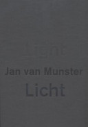Jan van Munster. Licht / Light /