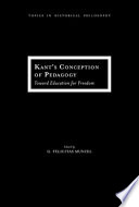 Kant's conception of pedagogy : toward education for freedom /