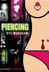 Piercing /