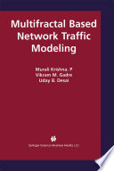 Multifractal Based Network Traffic Modeling /