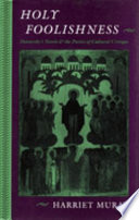 Holy foolishness : Dostoevsky's novels & the poetics of cultural critique /