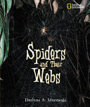 Spiders and their webs /