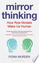 Mirror thinking : how role models make us human /