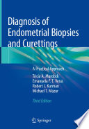 Diagnosis of Endometrial Biopsies and Curettings : A Practical Approach /