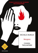 Morgana : storie di ragazze che tua madre non approverebbe /