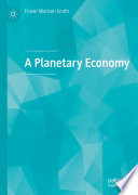 A Planetary Economy /