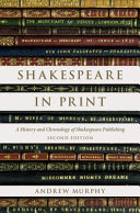 Shakespeare in print : a history and chronology of Shakespeare publishing /