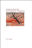 Violence and the philosophical imaginary /