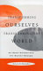 Transforming ourselves, transforming the world : an open conspiracy for social change /