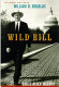 Wild Bill : the legend and life of William O. Douglas /