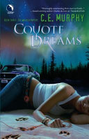 Coyote dreams / C. E. Murphy.