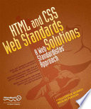 HTML and CSS Web standards solutions : a Web standardistas' approach /