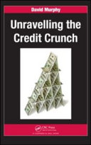 Unravelling the credit crunch /