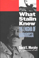 What Stalin knew : the enigma of Barbarossa /