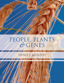 People, plants, and genes : the story of crops and humanity /