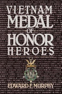 Vietnam Medal of Honor heroes /