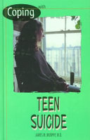 Coping with teen suicide /
