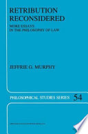 Retribution Reconsidered : More Essays in the Philosophy of Law /