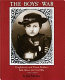The boy's war : Confederate and Union soldiers talk about the Civil War /