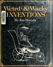 Weird & wacky inventions /