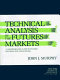 Technical analysis of the futures markets : a comprehensive guide to trading methods and applications /