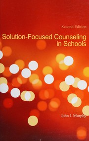 Solution-focused counseling in schools /