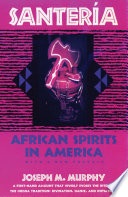 Santería : African spirits in America : with a new preface /