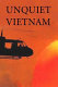 Unquiet Vietnam /
