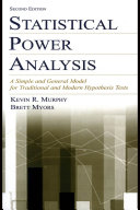 Statistical power analysis : a simple and general model for traditional and modern hypothesis tests /