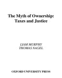 The myth of ownership : taxes and justice /