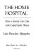 The home hospital : how the family can cope with catastrophic illness /