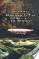 Adventures in time and space with Max Merriwell /