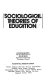 Sociological theories of education /