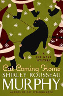 Cat coming home : a Joe Grey mystery /