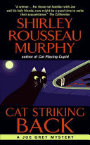 Cat striking back : a Joe Grey mystery /