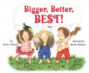 Bigger, better, best! /