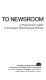 Classroom to newsroom : a professional's guide to newspaper reporting and writing /