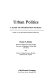 Urban politics : a guide to information sources /