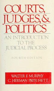 Courts, judges, and politics : an introduction to the judicial process /
