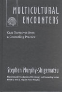 Multicultural encounters : case narratives from a counseling practice /