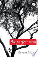 The perfect man : a novel /
